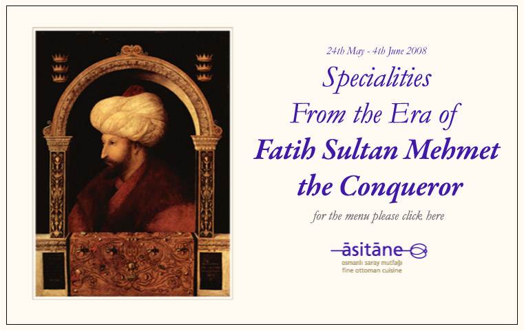 Specialities From the Era of Fatih Sultan Mehmet The Conqueror