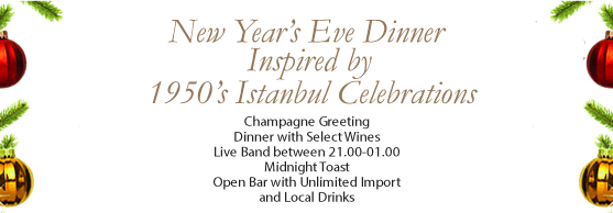 New Year’s Eve Dinner Inspired by 1950’s Istanbul Celebrations