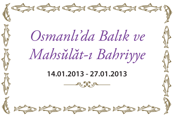 Osmanl�'da Bal�k ve Mahsulat-� Bahriye