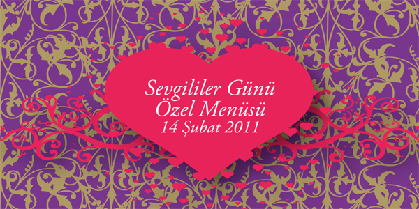 14 ubat 2011 Sevgililer Günü Özel Menüsü