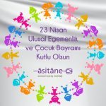 23 Nisan Ulusal Egemenlik ve Çocuk Bayramı