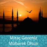 Miraç Geceniz Mübarek Olsun