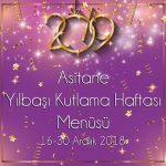 Yılbaşı Kutlama Haftası Menüsü 16-30 Aralık 2018